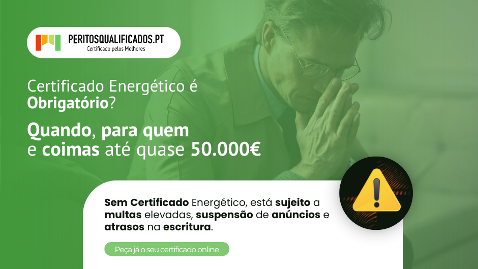 Certificado Energético é obrigatório? Quando, para quem e coimas até quase 50.000€